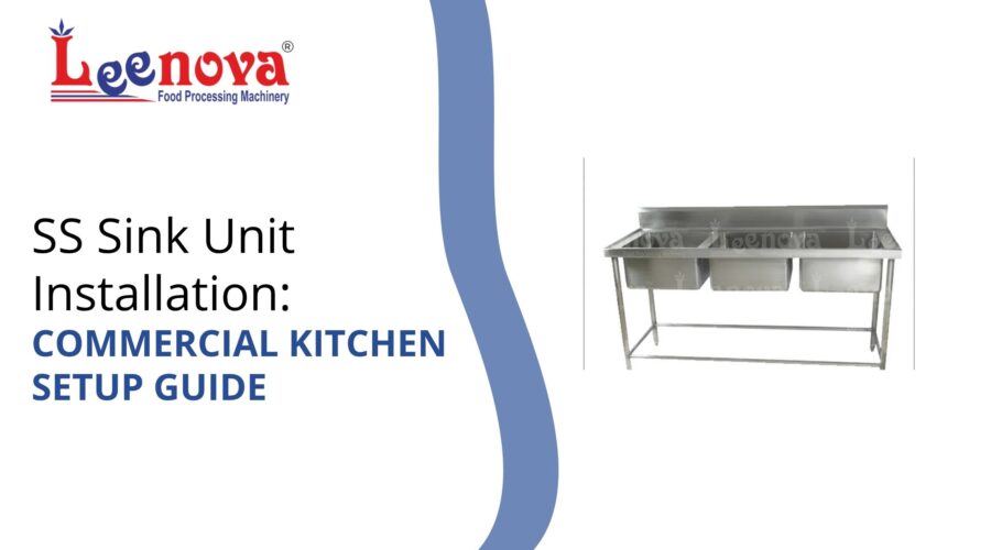 SS Sink Unit Installation: Commercial Kitchen Setup Guide